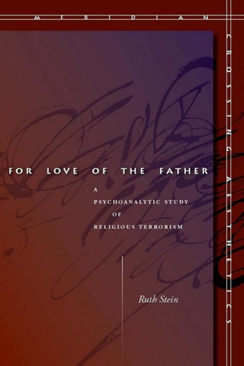 Cover of the book For Love of the Father by Ruth Stein, Stanford University Press