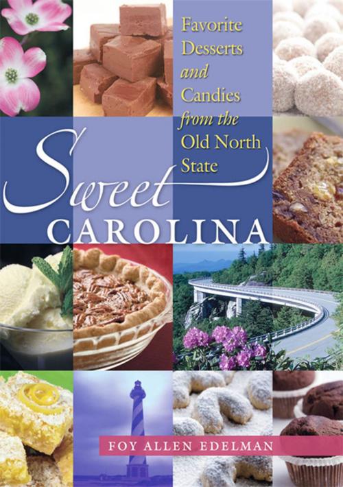 Cover of the book Sweet Carolina by Foy Allen Edelman, The University of North Carolina Press