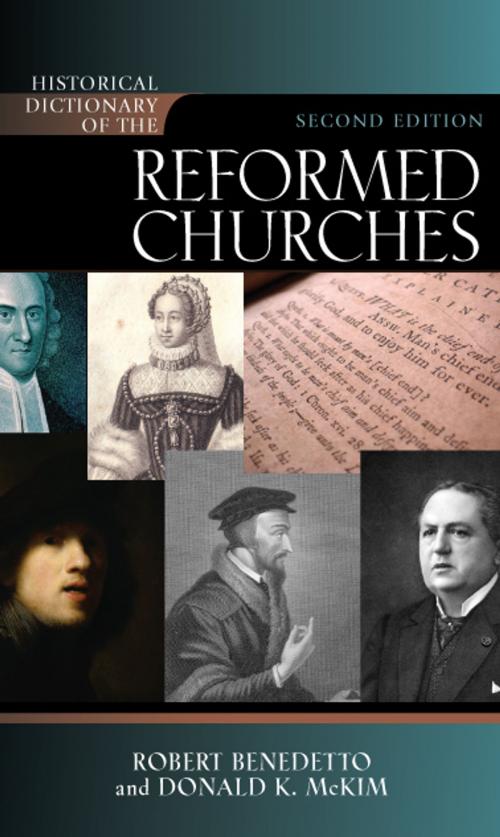 Cover of the book Historical Dictionary of the Reformed Churches by Robert Benedetto, Donald K. McKim, Scarecrow Press