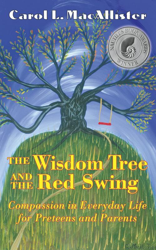 Cover of the book The Wisdom Tree and the Red Swing by Carol MacAllister, Kathleen Barnes