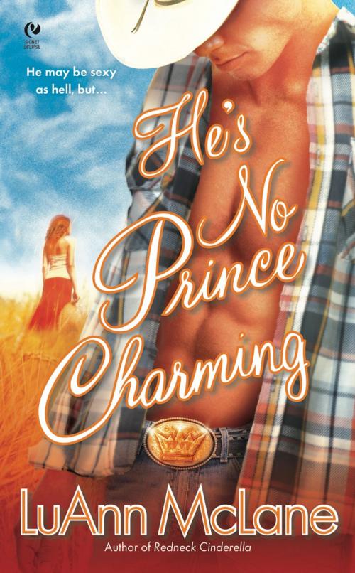 Cover of the book He's No Prince Charming by LuAnn McLane, Penguin Publishing Group