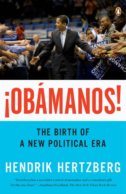 Cover of the book ¡Obamanos! by Hendrik Hertzberg, Penguin Publishing Group
