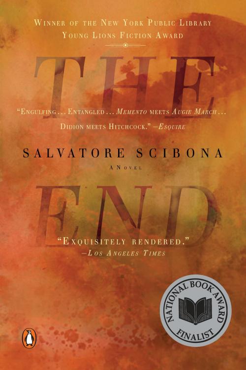 Cover of the book The End by Salvatore Scibona, Penguin Publishing Group