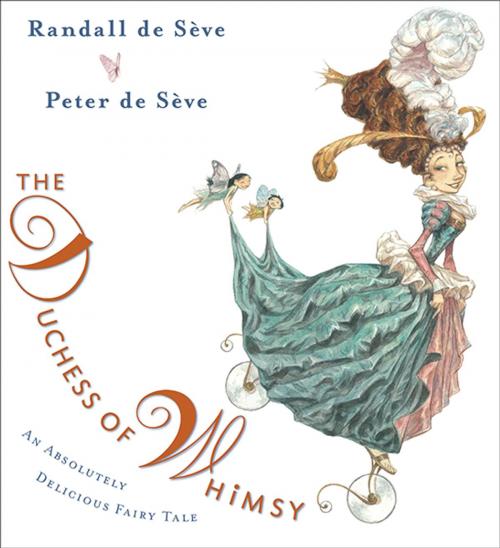 Cover of the book The Duchess of Whimsy by Randall de Sève, Penguin Young Readers Group