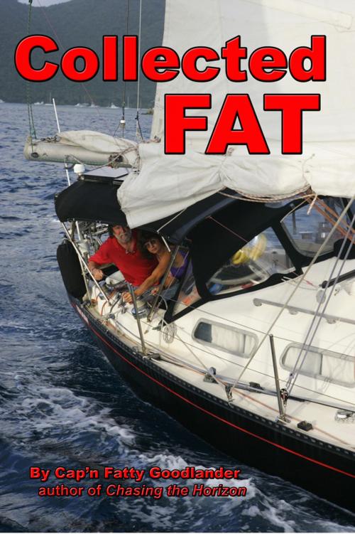 Cover of the book Collected Fat by Cap'n Fatty Goodlander, Cap'n Fatty Goodlander