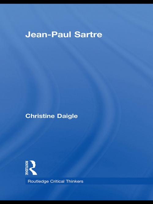 Cover of the book Jean-Paul Sartre by Christine Daigle, Taylor and Francis
