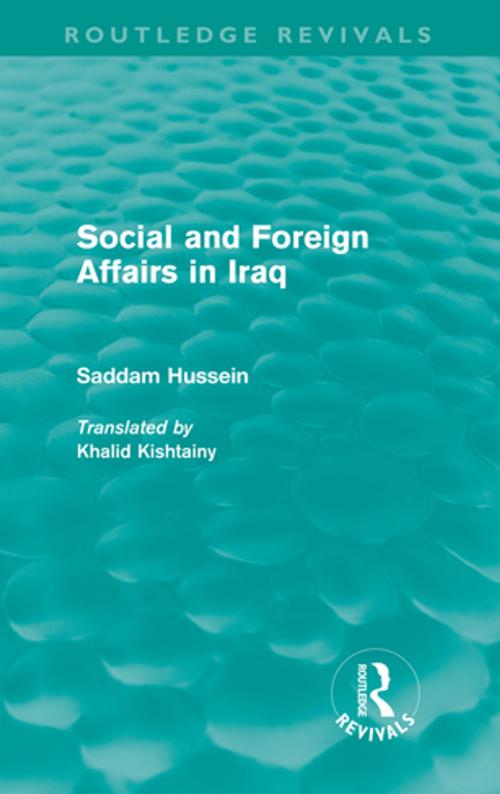 Cover of the book Social and Foreign Affairs in Iraq (Routledge Revivals) by Saddam Hussein, Taylor and Francis