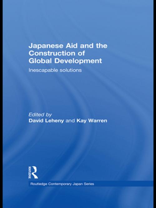 Cover of the book Japanese Aid and the Construction of Global Development by , Taylor and Francis