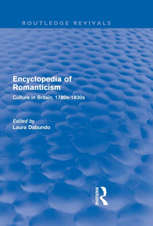 Cover of the book Encyclopedia of Romanticism (Routledge Revivals) by , Taylor and Francis