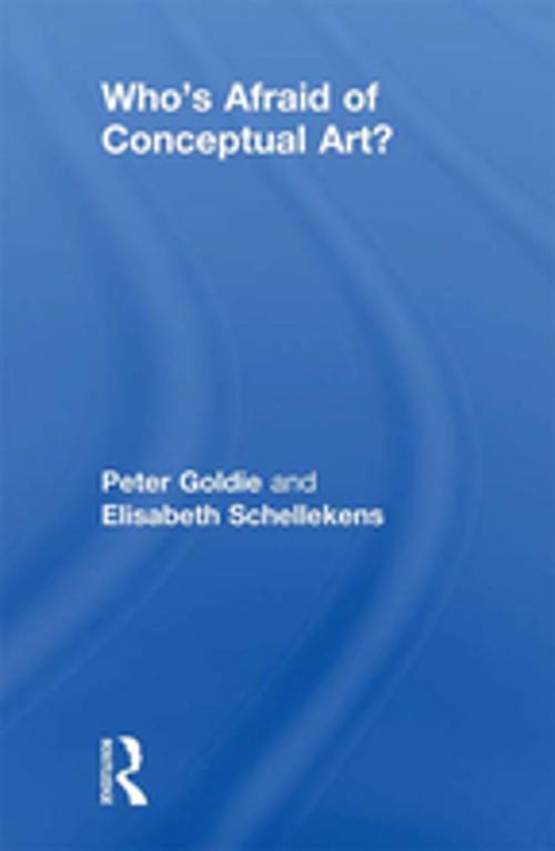 Cover of the book Who's Afraid of Conceptual Art? by Peter Goldie, Elisabeth Schellekens, Taylor and Francis