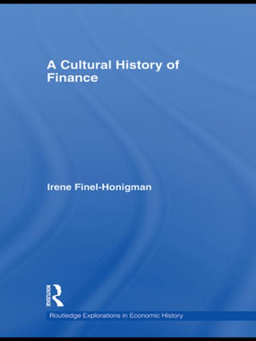 Cover of the book A Cultural History of Finance by Irene Finel-Honigman, Taylor and Francis