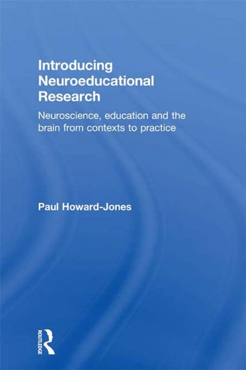 Cover of the book Introducing Neuroeducational Research by Paul Howard Jones, Taylor and Francis