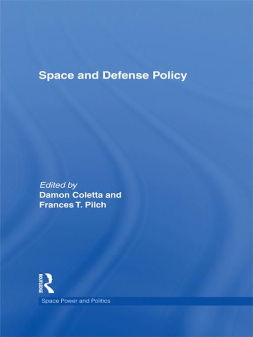 Cover of the book Space and Defense Policy by , Taylor and Francis