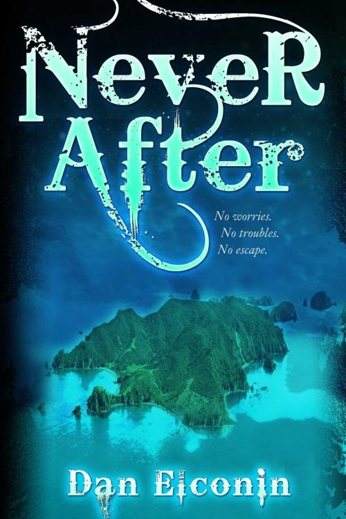 Cover of the book Never After by Dan Elconin, Simon Pulse