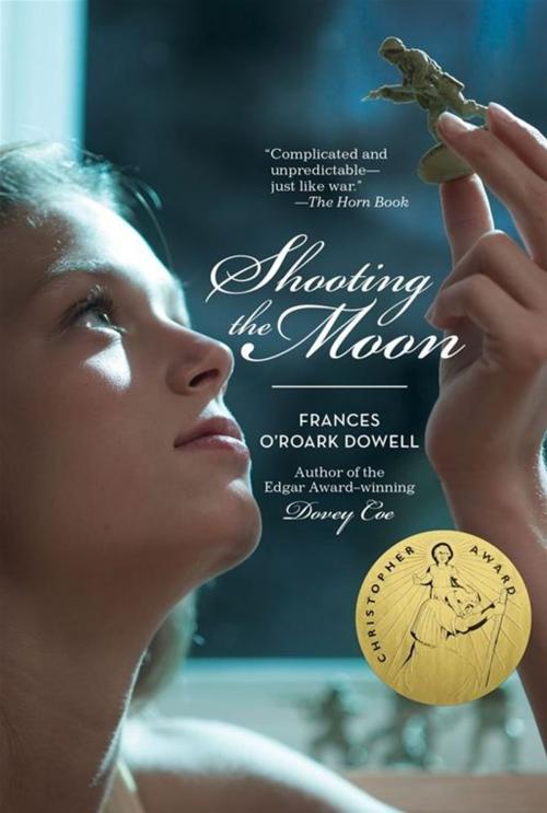 Cover of the book Shooting the Moon by Frances O'Roark Dowell, Atheneum Books for Young Readers