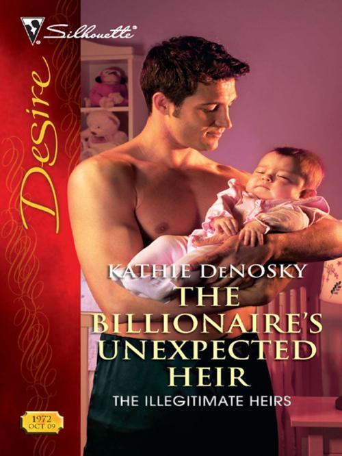 Cover of the book The Billionaire's Unexpected Heir by Kathie DeNosky, Silhouette