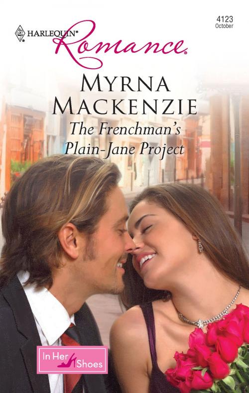 Cover of the book The Frenchman's Plain-Jane Project by Myrna Mackenzie, Harlequin