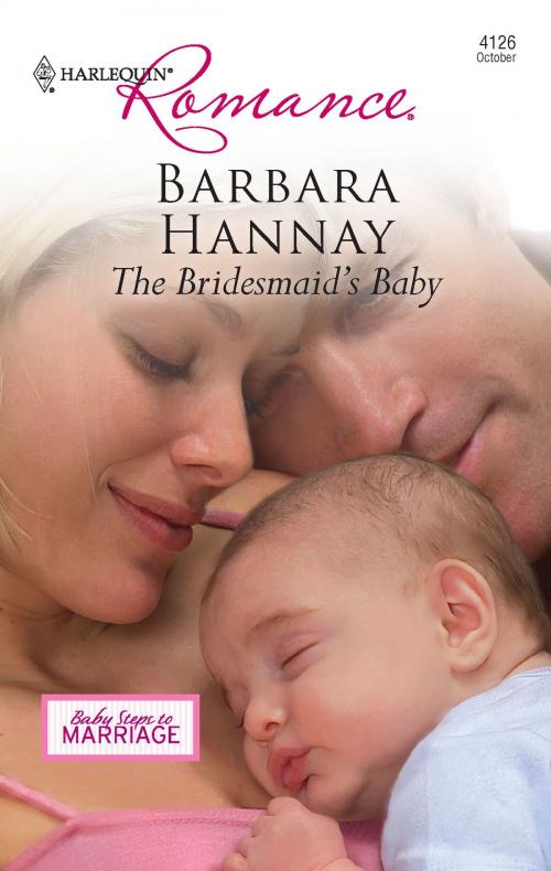 Cover of the book The Bridesmaid's Baby by Barbara Hannay, Harlequin