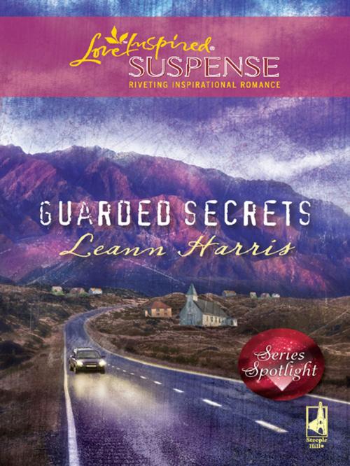 Cover of the book Guarded Secrets by Leann Harris, Steeple Hill