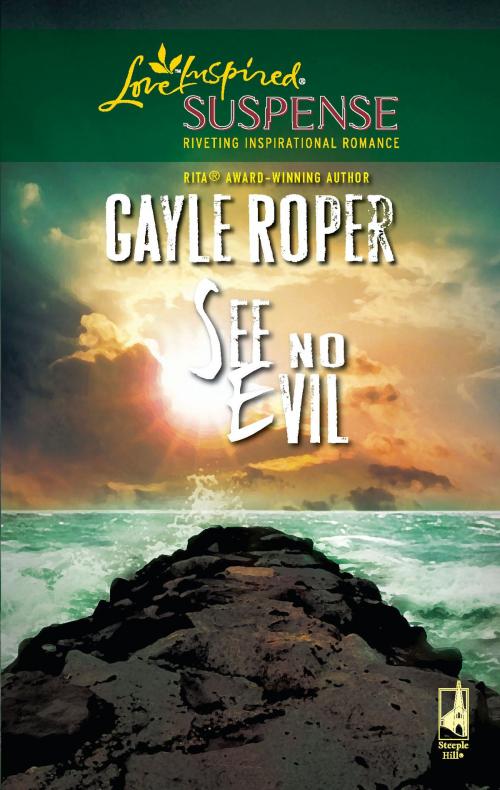 Cover of the book See No Evil by Gayle Roper, Steeple Hill