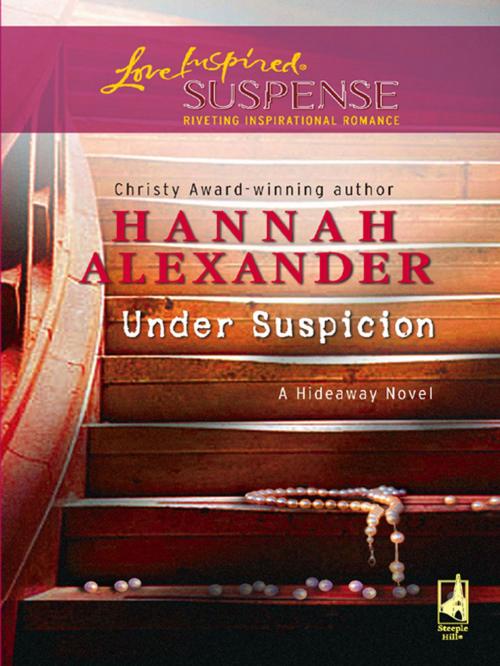 Cover of the book Under Suspicion by Hannah Alexander, Steeple Hill