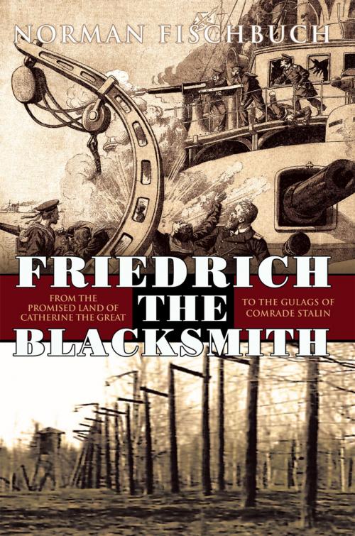 Cover of the book Friedrich the Blacksmith by Norman Fischbuch, Trafford Publishing