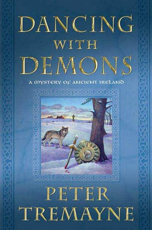 Cover of the book Dancing with Demons by Peter Tremayne, St. Martin's Press