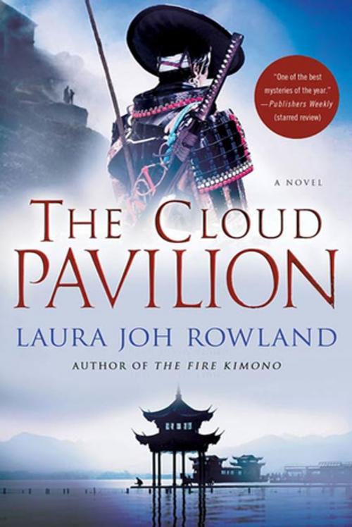 Cover of the book The Cloud Pavilion by Laura Joh Rowland, St. Martin's Press