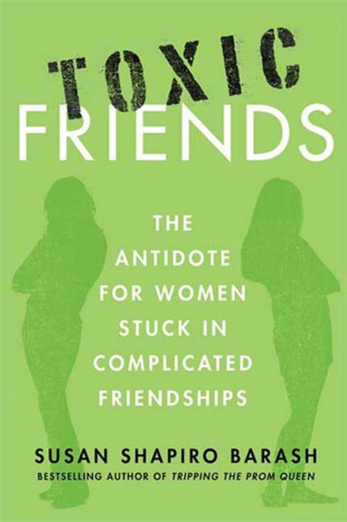 Cover of the book Toxic Friends by Susan Shapiro Barash, St. Martin's Press