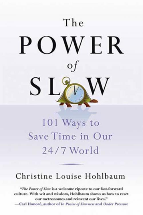 Cover of the book The Power of Slow by Christine Louise Hohlbaum, St. Martin's Press