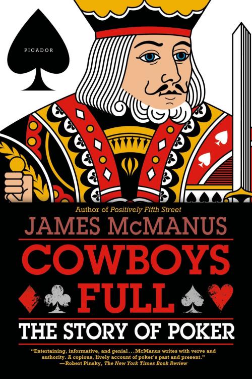 Cover of the book Cowboys Full by James McManus, Farrar, Straus and Giroux