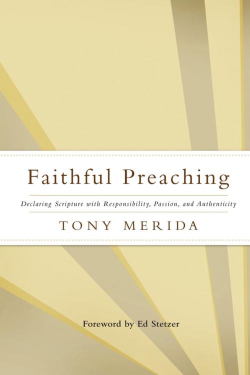 Cover of the book Faithful Preaching by Tony Merida, B&H Publishing Group