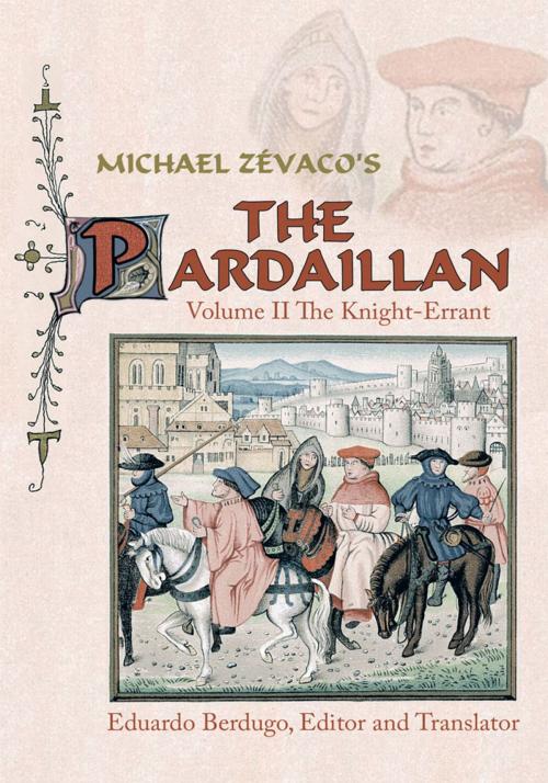 Cover of the book Michael Zévaco's the Pardaillan by Eduardo Berdugo, AuthorHouse