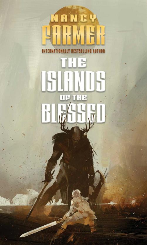 Cover of the book The Islands of the Blessed by Nancy Farmer, Gallery / Saga Press