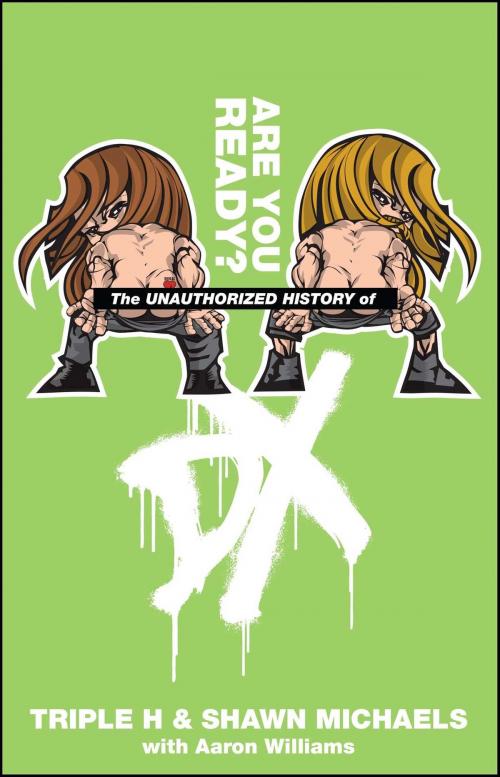 Cover of the book The Unauthorized History of DX by Aaron Feigenbaum, World Wrestling Entertainment