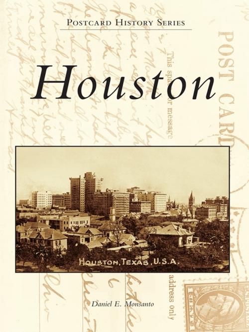 Cover of the book Houston by Daniel E. Monsanto, Arcadia Publishing Inc.