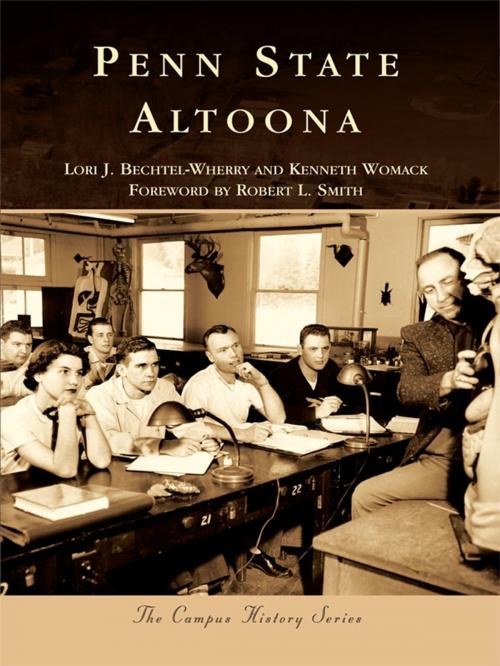 Cover of the book Penn State Altoona by Lori J. Bechtel-Wherry, Kenneth Womack, Arcadia Publishing Inc.