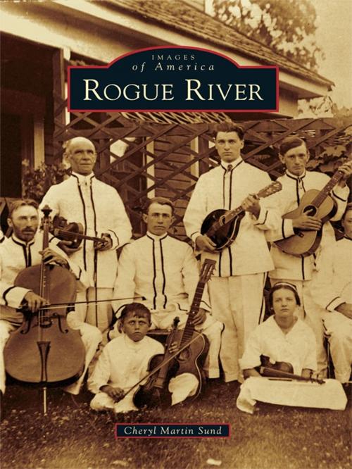 Cover of the book Rogue River by Cheryl Martin Sund, Arcadia Publishing Inc.