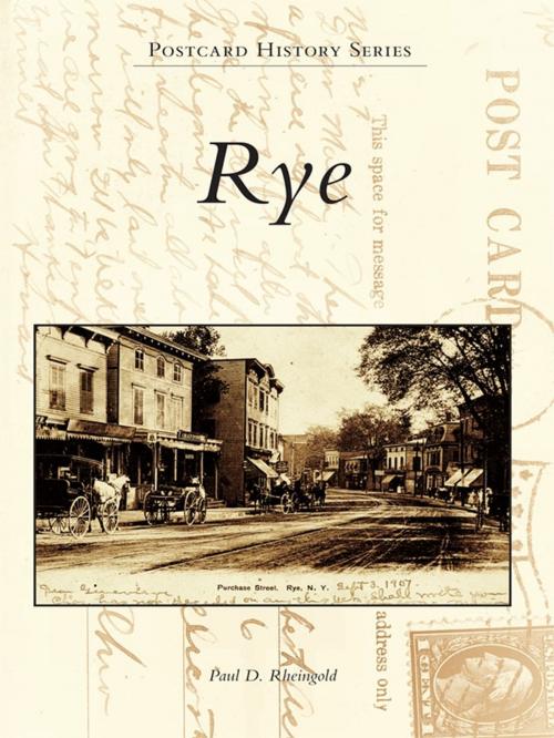Cover of the book Rye by Paul D. Rheingold, Arcadia Publishing Inc.