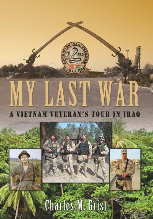 Cover of the book My Last War by Charles M. Grist, iUniverse