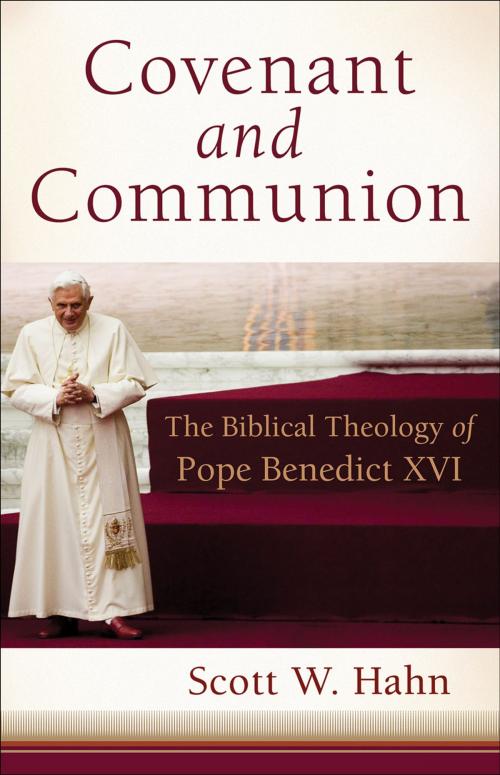 Cover of the book Covenant and Communion by Scott W. Hahn, Baker Publishing Group