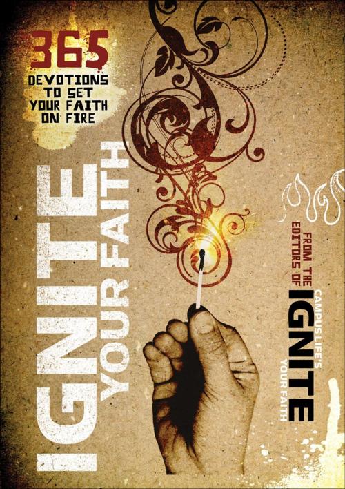 Cover of the book Ignite Your Faith by Baker Publishing Group, Baker Publishing Group