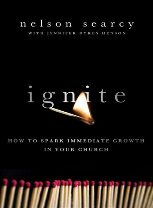 Cover of the book Ignite by Nelson Searcy, Jennifer Dykes Henson, Baker Publishing Group