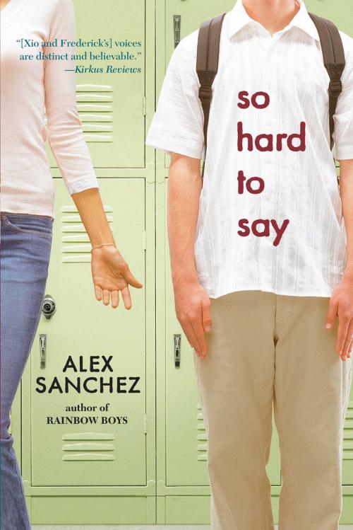 Cover of the book So Hard to Say by Alex Sanchez, Simon & Schuster Books for Young Readers