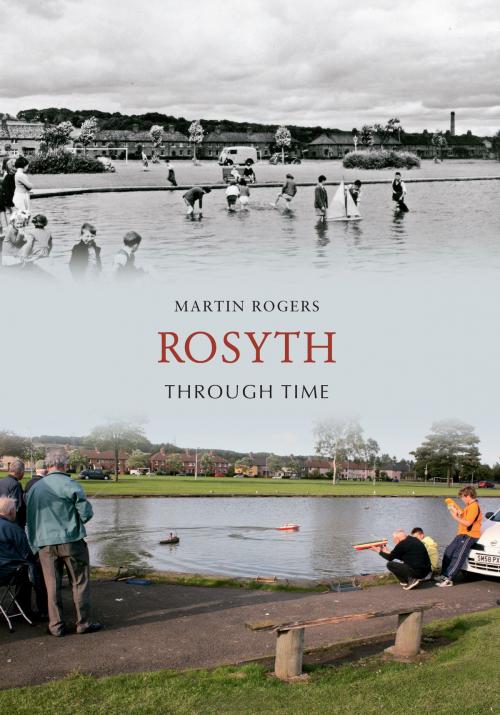Cover of the book Rosyth Through Time by Martin Rogers, Amberley Publishing