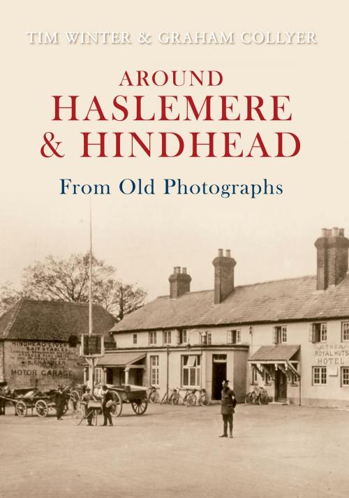 Cover of the book Around Haslemere & Hindhead From Old Photographs by Tim Winter, Graham Collyer, Amberley Publishing