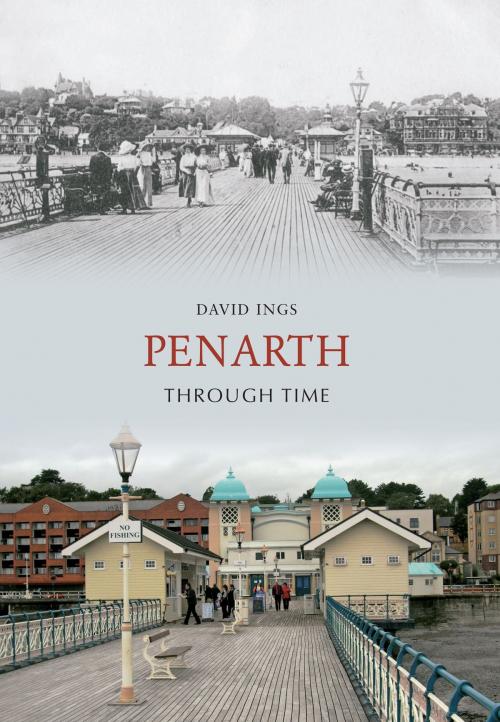 Cover of the book Penarth Through Time by David Ings, Amberley Publishing