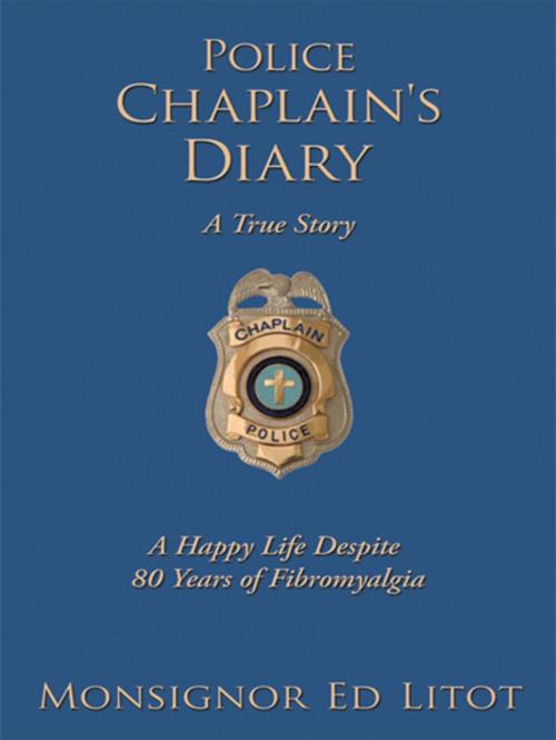 Cover of the book Police Chaplain's Diary by Monsignor Ed Litot, AuthorHouse
