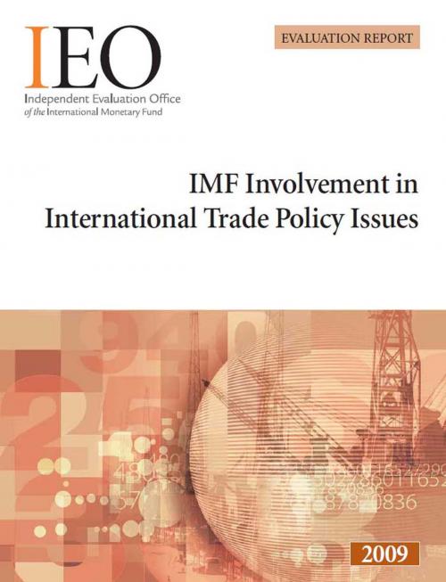 Cover of the book IMF Involvement in International Trade Policy Issues by International Monetary Fund. Independent Evaluation Office, INTERNATIONAL MONETARY FUND