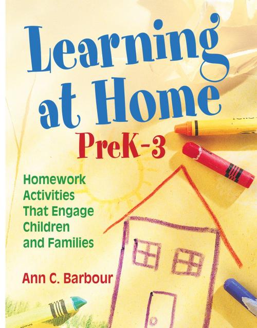 Cover of the book Learning at Home, PreK–3 by , SAGE Publications